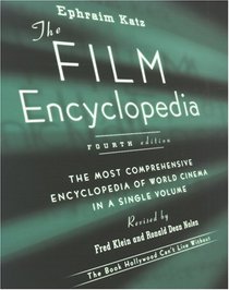 The Film Encyclopedia: The Most Comprehensive Encyclopedia of World Cinema in a Single Volume (Film Encyclopedia)