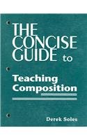 The Concise Guide to Teaching Composition