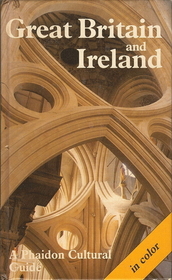 Great Britain & Ireland ( Phaidon Cultural Guide)