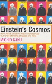 Einstein's Cosmos : How Albert Einstein's Vision Transformed Our Understanding of Space and Time