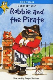 Robbie and the Pirate (Bright Stars S.)