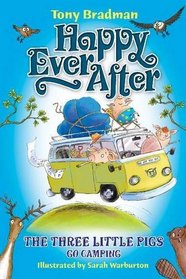 The Three Little Pigs Go Camping: No. 13 (Happy Ever After)