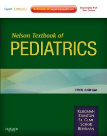 Nelson Textbook of Pediatrics: Expert Consult Premium Edition (Nelson Textbook of Pediatrics (Bherman))