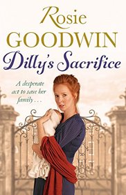 Dilly's Sacrifice (Dilly's Story, Bk 1)