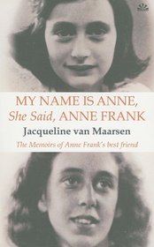 My Name Is Anne, She Said, Anne Frank