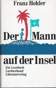 Der Mann auf der Insel: Ein Lesebuch (German Edition)