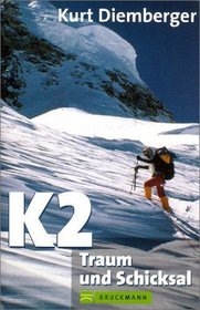 K2. Traum und Schicksal.