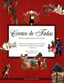 Contos de Fadas: Edicao Comentada e Ilustrada (Em Portugues do Brasil)