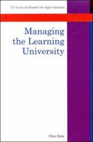 Managing the Learning University (Srhe and Open University Press Imprint)