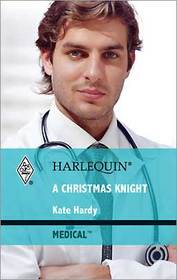 A Christmas Knight (Harlequin Medical, No 473)