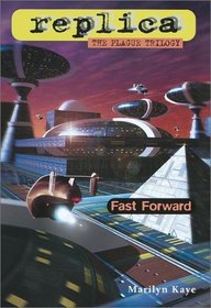 Fast Forward (Replica: The Plague Trilogy III)