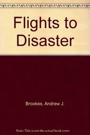 Flights to Disaster
