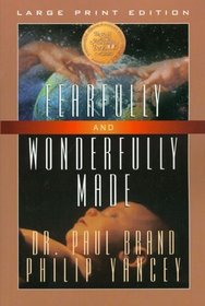 Fearfully and Wonderfully Made (Walker Large Print Books)