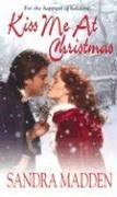 Kiss Me At Christmas (Zebra Historical Romance)