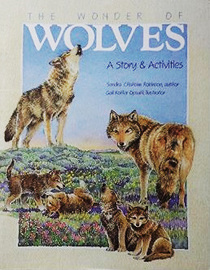 The Wonder of Wolves: A Story and Activity Book