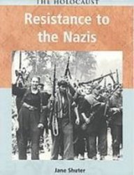 Resistance to the Nazis (Holocaust)