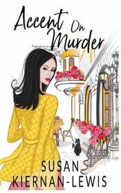 Accent on Murder (Stranded in Provence) (Volume 3)