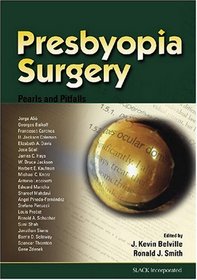 Presbyopia Surgery: Pearls and Pitfalls
