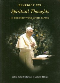 Pope Benedict XVI: Spiritual Thoughts