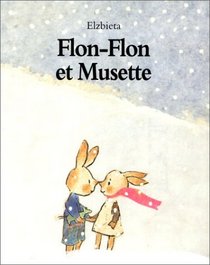 Flon-Flon et Musette (French Edition)