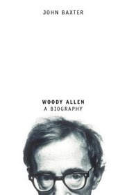 WOODY ALLEN: A BIOGRAPHY