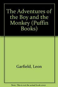 THE ADVENTURES OF THE BOY AND THE MONKEY (PUFFIN BOOKS)