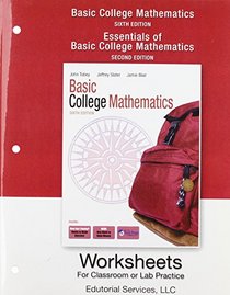 Worksheets for Classroom or Lab Practice for Basic College Mathematics