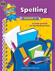 Spelling Grade 5 (Practice Makes Perfect)