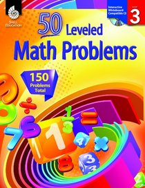 50 Leveled Math Problems Level 3 (50 Leveled Problems for the Mathematics Classroom)
