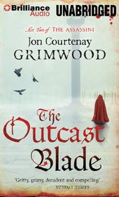 The Outcast Blade: Act Two of the Assassini