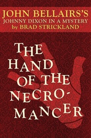 The Hand of the Necromancer (Johnny Dixon)