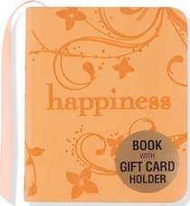 Happiness (Mini Book, Gift Card Holder)
