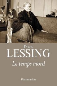 Le temps mord (French Edition)