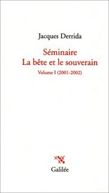 Sminaire La bte et le souverain : Tome 1, 2001-2002