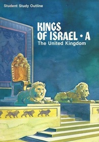 The United Kingdom:  Kings of Israel A---Student Study Outline