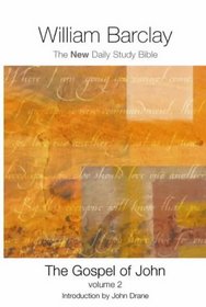 The Gospel of John (New Daily Study Bible)