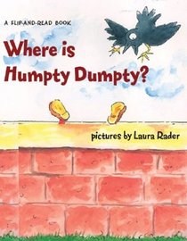 Where Is Humpty Dumpty?: A Flip-and-Read Book