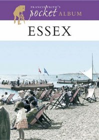 Francis Frith's Essex Pocket Album (Photographic Memories)