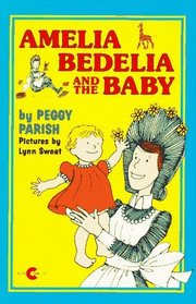 Amelia Bedelia and the Baby