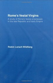Rome's Vestal Virgins