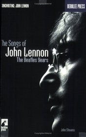 The Songs of John Lennon: The Beatle Years