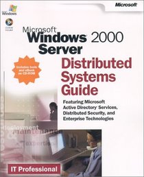 Microsoft Windows 2000 Server Distributed Systems Guide