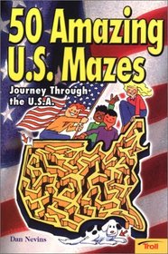 50 Amazing U.S. Mazes: Journey Through the USA