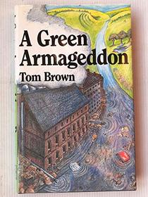 A Green Armageddon
