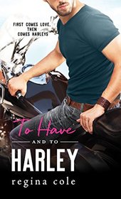 To Have and to Harley (Bikers & Brides, Bk 1)