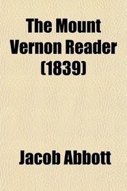The Mount Vernon Reader (1839)
