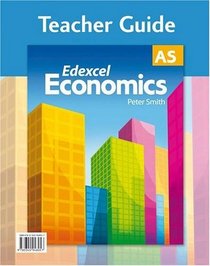 Economics Teacher Guide: Edexcel As (Gcse Photocopiable Teacher Resource Packs)