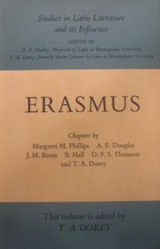 Erasmus; (Studies in Latin literature and its influence)