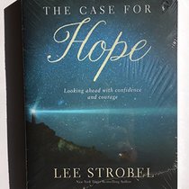 The Case for Hope: Looking Ahead with Confidence and Courage