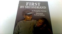 First by secondhand (Positively me!)